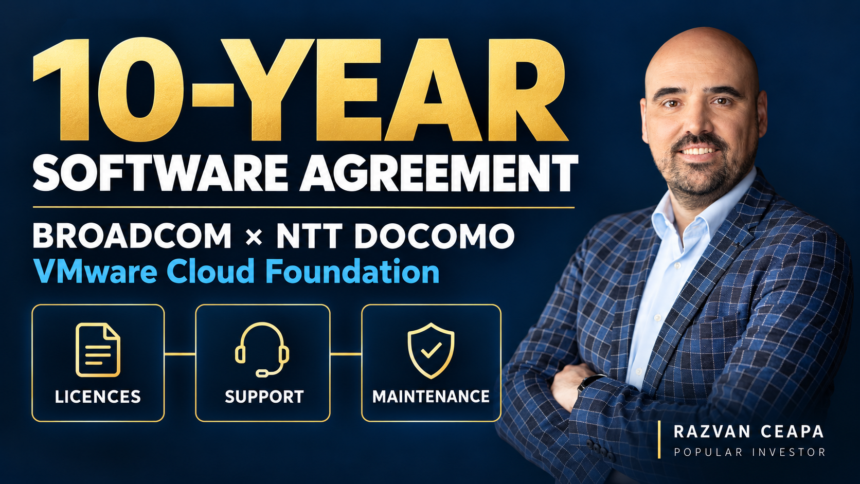 Razvan Ceapa beside Broadcom and NTT DOCOMO’s ten-year VMware Cloud Foundation software agreement, covering licences, support and maintenance.